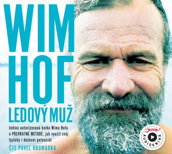 Wim Hof. Ledový muž